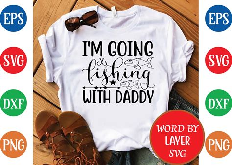 I M Going Fishing With Daddy Svg Design Graphic By Designfactory