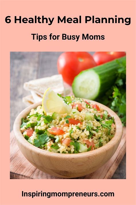 6 Healthy Meal Planning Tips For Busy Moms