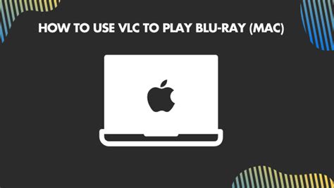 How To Play Blu Ray In Vlc On Windows Mac