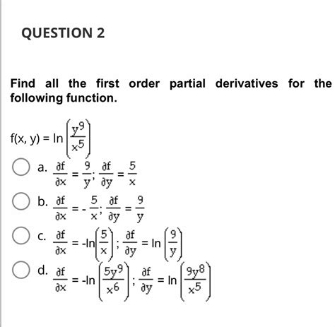 Solved Find All The First Order Partial Derivatives For