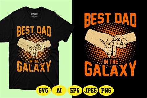 Best Dad In The Galaxy Svg T Shirt Graphic By Fatimaakhter01936 · Creative Fabrica