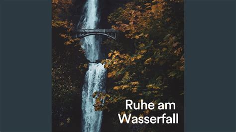 Entspannen Und Meditieren Sie Vor Dem Wasserfall Youtube Music