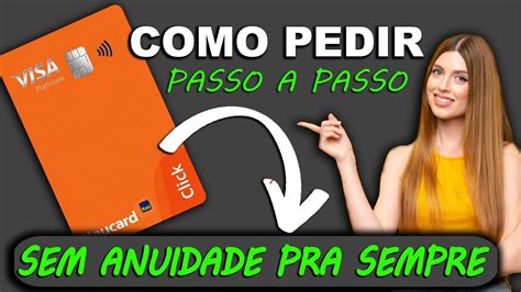 Como Pedir Novo Itaucard Click Platinum Sem Anuidade Pra Sempre