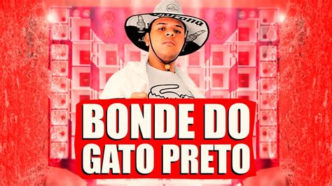 Bonde Do Gato Preto A Origem Youtube