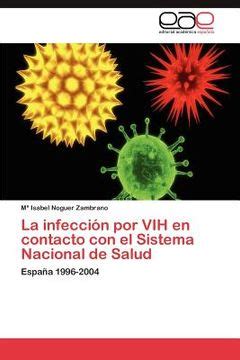 Libro La Infecci N Por Vih En Contacto Con El Sistema Nacional De Salud