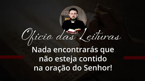 Ofício das Leituras Quarta feira da 29ª Semana do Tempo Comum Padre