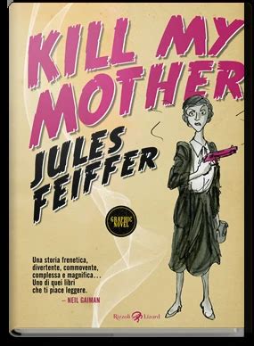 Kill My Mother Rizzoli Libri