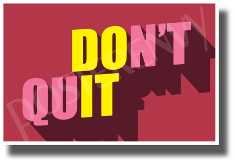 Don't Quit, Do It - New Motivational Classroom POSTER