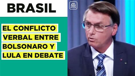 Tenso Momento En Tv Bolsonaro Y Lula Da Silva Se Critican En Debate Presidencial Youtube