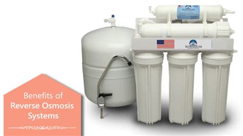 7 Benefits of Reverse Osmosis Systems - MyHomeAppliances