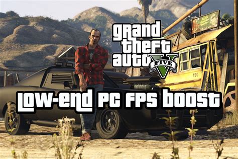 GTA 5 How To Increase Fps In Low End PC