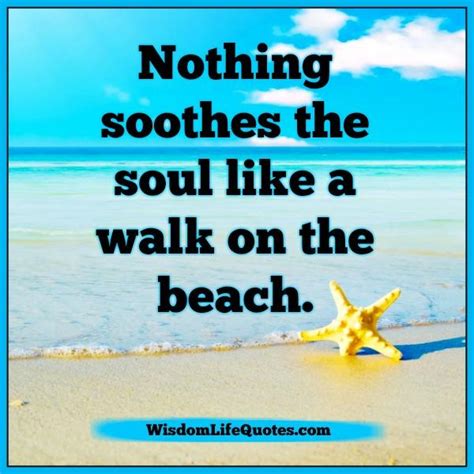 A walk on the beach - Wisdom Life Quotes