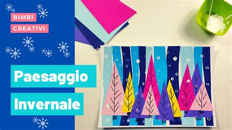 Come Fare Un Paesaggio Invernale Bimbi Creativi