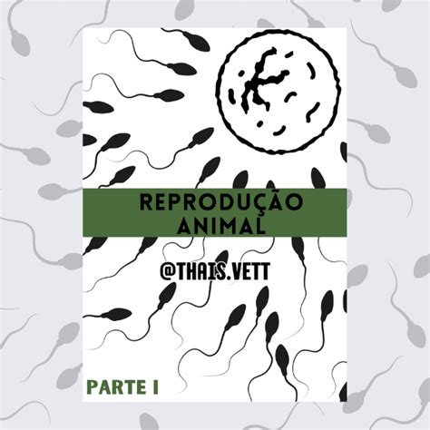 Apostila Reprodução Animal Parte I Thaís Gomes Hotmart