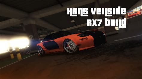 Gta5 Hans Rx7 Veilside Build No Mods Youtube