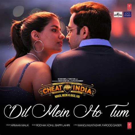 Dil Mein Ho Tum From Cheat India Single By Armaan Malik Spotify