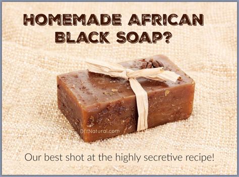 African Black Soap Benefits And How To Make It At Home Raw African