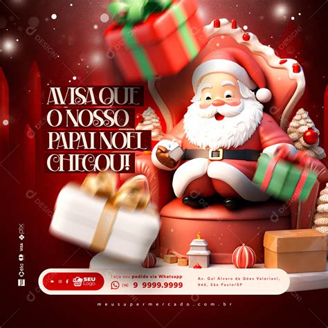 Supermercado Feliz Natal Avisa Que O Nosso Papai Noel Chegou Social