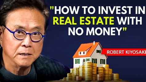 Do This To Buy Real Estate With No Money Down Robert Kiyosaki Real