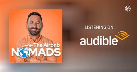 The Airbnb Nomads Podcasts On Audible Audible