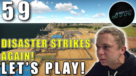 Disaster Strikes Again Let S Play Captain Of Industry E59 YouTube