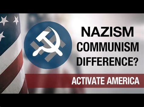 Differences Between Nazism and Communism? | Activate America - YouTube