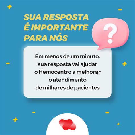 Sua resposta é importante para nós Hemocentro RP