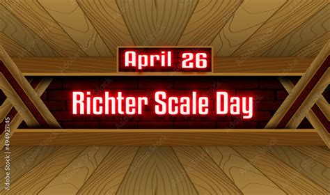 26 April Richter Scale Day Neon Text Effect On Bricks Background