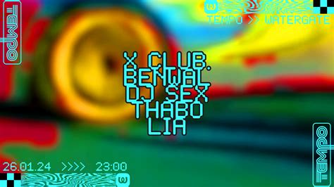 Tempo X Club Benwal Dj Sex Thabo Lia At Watergate Berlin