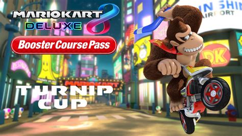 Mario Kart 8 Deluxe Booster Course Pass Turnip Cup 150cc YouTube