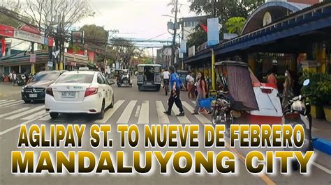 AGLIPAY ST TO NUEVE DE FEBRERO MANDALUYONG CITY YouTube