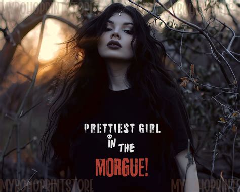 Prettiest Girl In The Morgue Mortician Profession Tee Shirt For