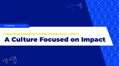 A Culture Focused On Impact Symmetry Financial Group Youtube