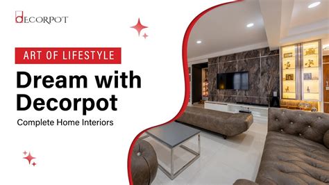 Dream With Decorpot Complete Home Interiors Youtube