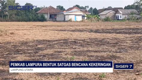 Pemkab Lampura Bentuk Satgas Bencana Kekeringan Youtube