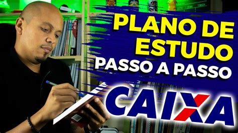 PLANO DE ESTUDO Concurso Caixa Econômica 2023 PASSO A PASSO YouTube