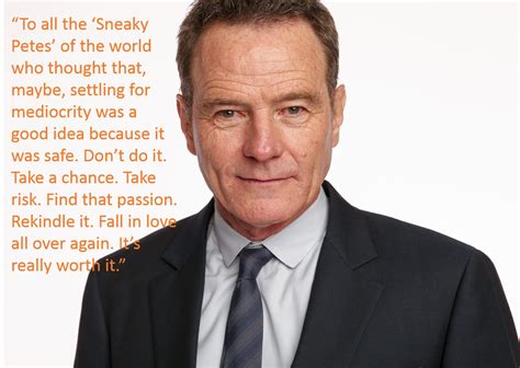 Some inspiration from Bryan Cranston. #bryancranston #emmy #sneakypete #breakingbad #quote # ...