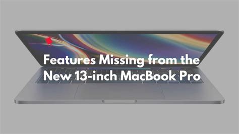 Faltan 5 Funciones En El Nuevo MacBook Pro De 13 Pulgadas De Apple