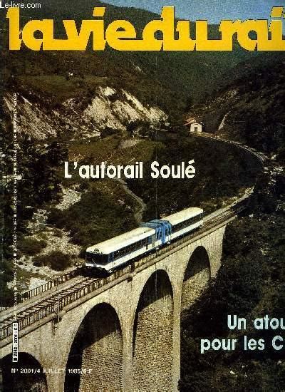 LA VIE DU RAIL N 2001 L autorail Soulé un atout pour les CP Un