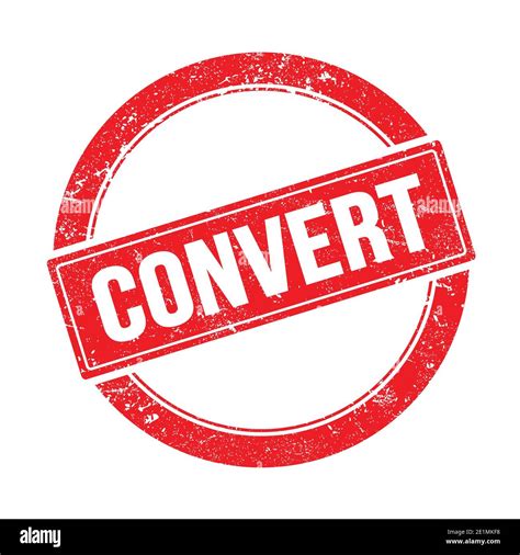 Convert Text On Red Grungy Round Vintage Stamp Stock Photo Alamy