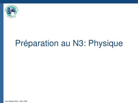 PPT Préparation au N3 Physique PowerPoint Presentation free