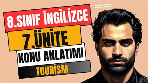 8 SINIF İNGİLİZCE 7 ÜNİTE KONU ANLATIMI TOURISM YouTube