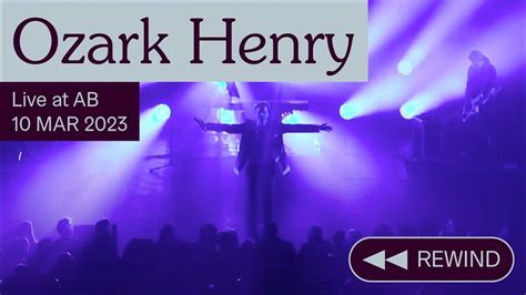 Ozark Henry Plays Birthmarks Live At AB Ancienne Belgique Rewind