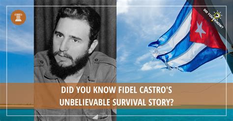 Fidel Castro Survived Over 600 Assassination Attempts Did You Know