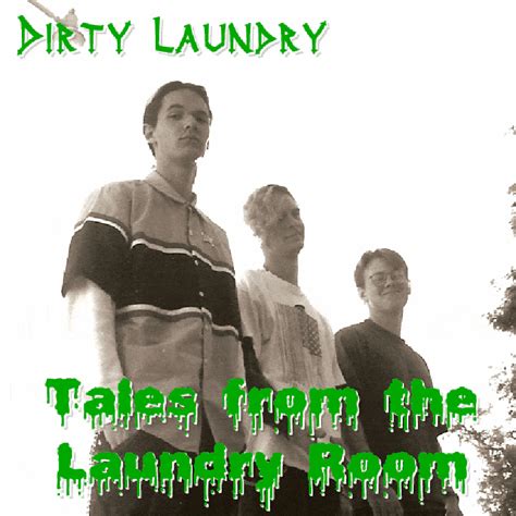 Dirty Laundry - Tales from the Laundry Room Lyrics and Tracklist | Genius