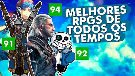 Os Melhores Jogos De Rpg De Todos Os Tempos De Acordo A Cr Tica