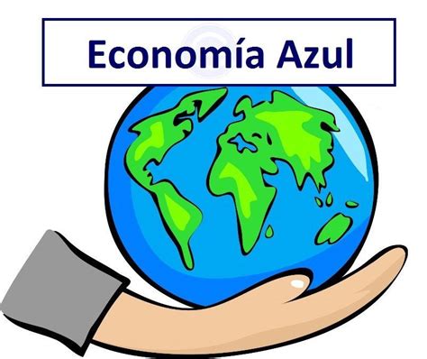 Economía Azul Definición Qué Es Y Concepto Economipedia