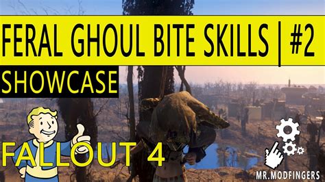 Fallout 4 Mods Feral Ghoul Bite Skills 2 Youtube