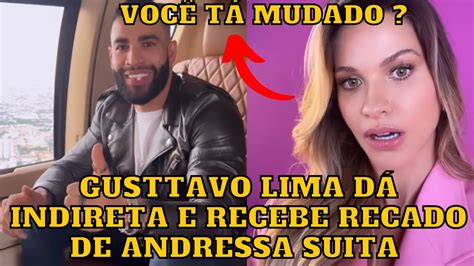 Gusttavo Lima Manda Ind Reta Ap S Pol Mic E Ganha Recado De Andressa