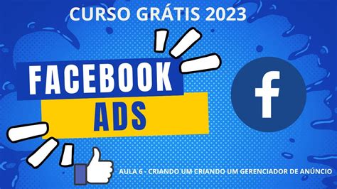 Curso Gr Tis De Facebook Ads Criando Um Gerenciador De An Ncio